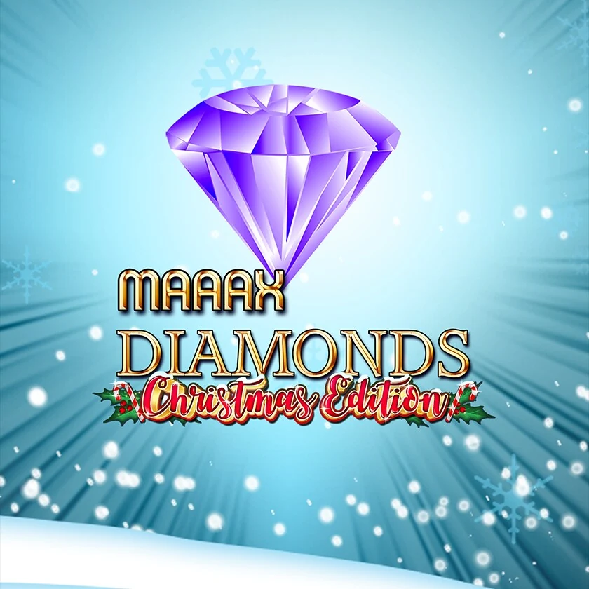 Maaax Diamonds - Christmas Edition